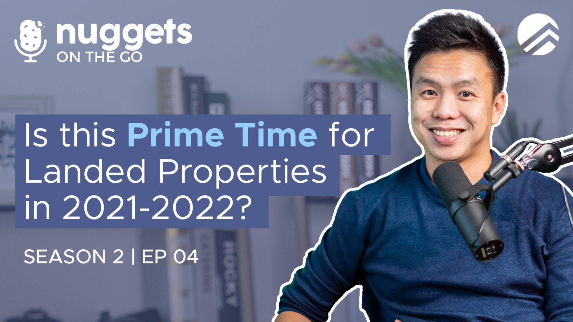 Is This Prime Time for Landed Properties in 2021 - 2022?